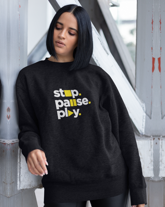 Stop Pause Play Design Black Sweatshirt